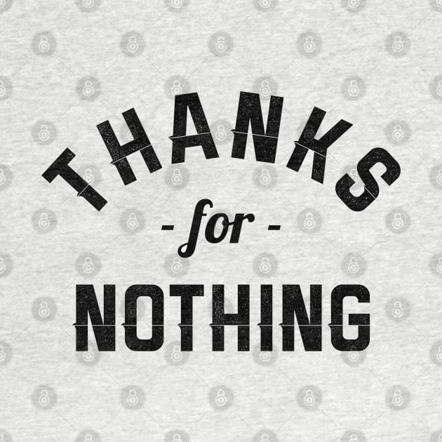 Thanks for nothing by NotoriousMedia